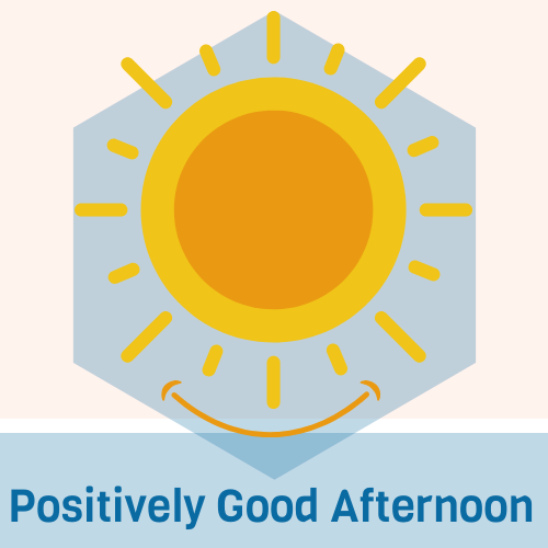 Positively Good Afternoon -om logo